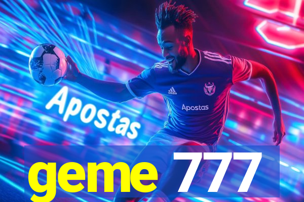 geme 777